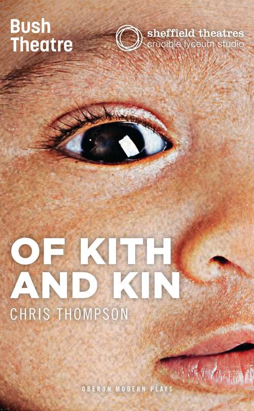 Book cover of Of Kith and Kin (Oberon Modern Plays)