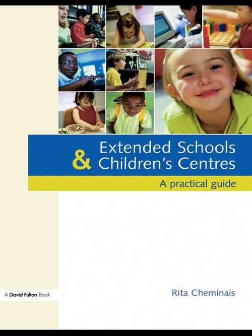 Book cover of Extended Schools and Children's Centres: A Practical Guide
