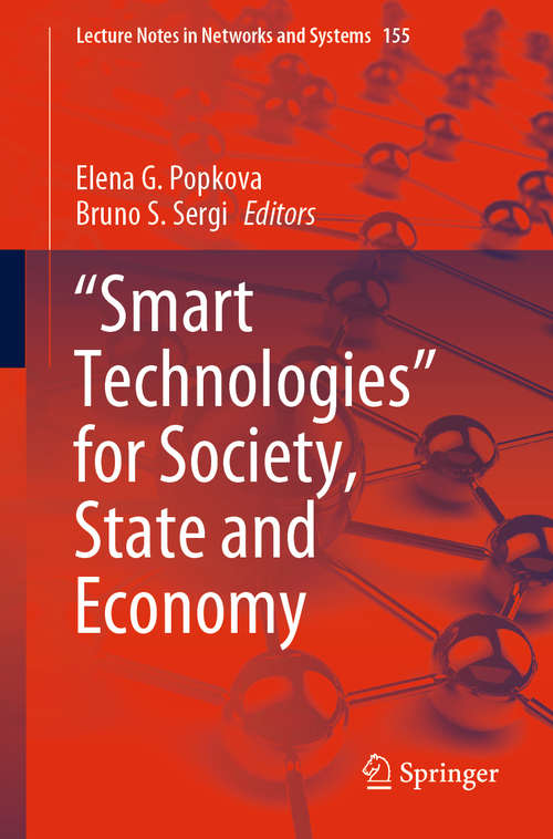 Book cover of "Smart Technologies" for Society, State and Economy (1st ed. 2021) (Lecture Notes in Networks and Systems #155)