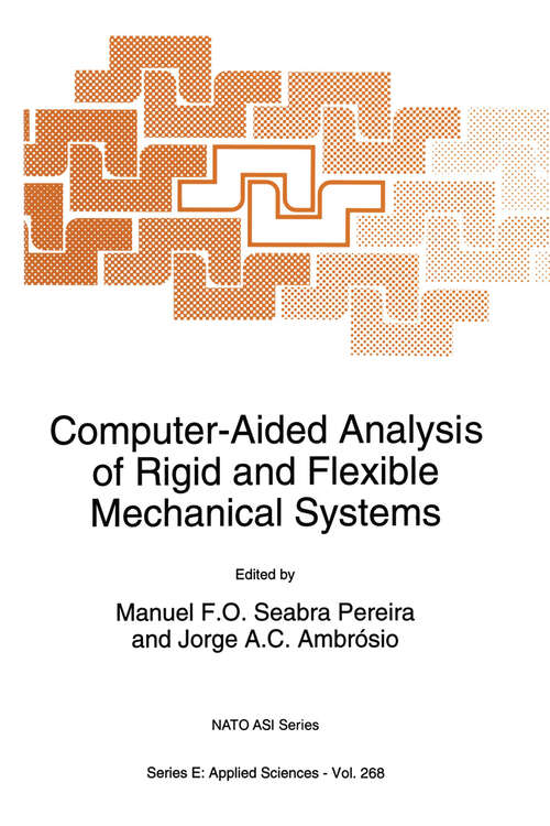 Book cover of Computer-Aided Analysis of Rigid and Flexible Mechanical Systems (1994) (NATO Science Series E: #268)