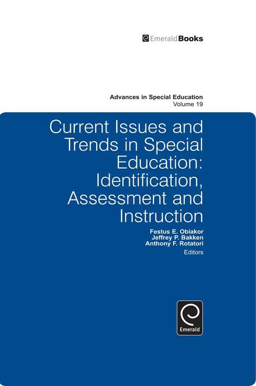 Book cover of Current Issues and Trends in Special Education.: Identification, Assessment and Instruction (Advances in Special Education #19)