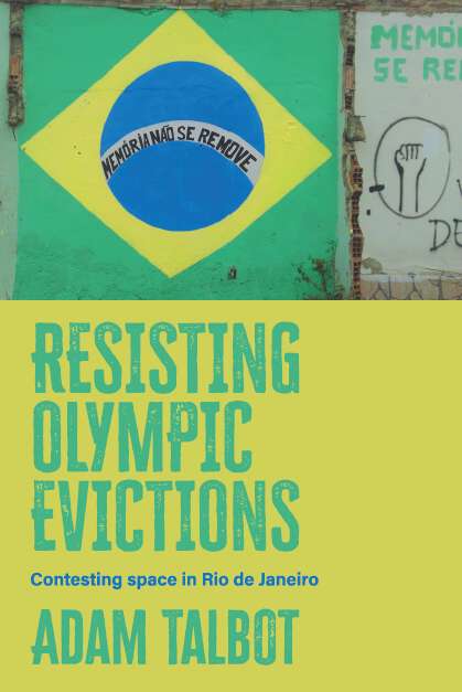 Book cover of Resisting Olympic evictions: Contesting space in Rio de Janeiro