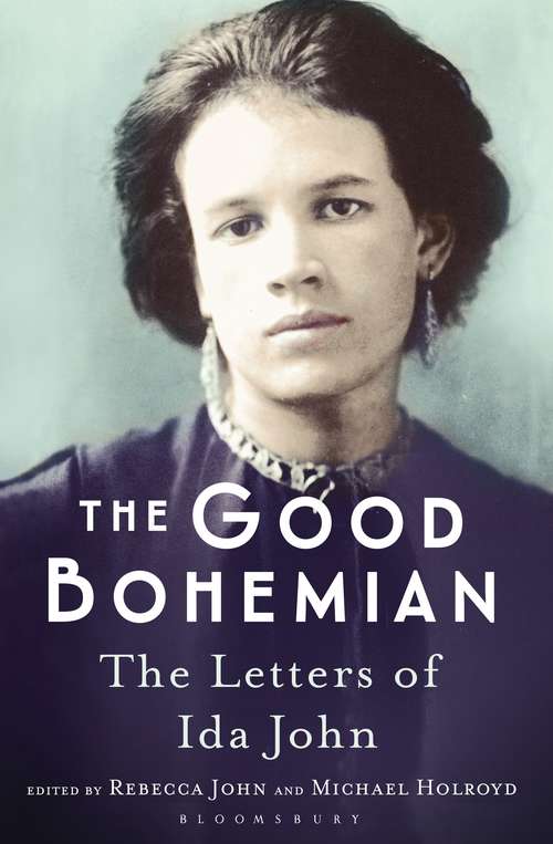 Book cover of The Good Bohemian: The Letters of Ida John