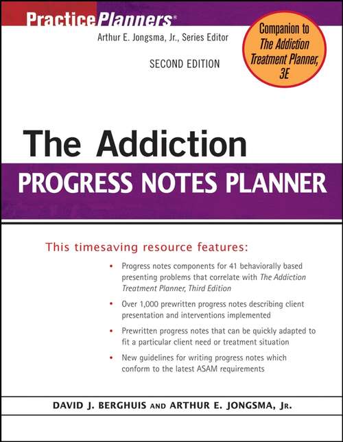 Book cover of The Addiction Progress Notes Planner (2) (PracticePlanners #199)