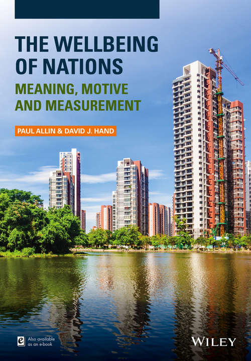 Book cover of The Wellbeing of Nations: Meaning, Motive and Measurement