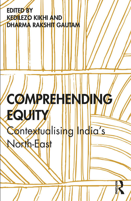 Book cover of Comprehending Equity: Contextualising India’s North-East