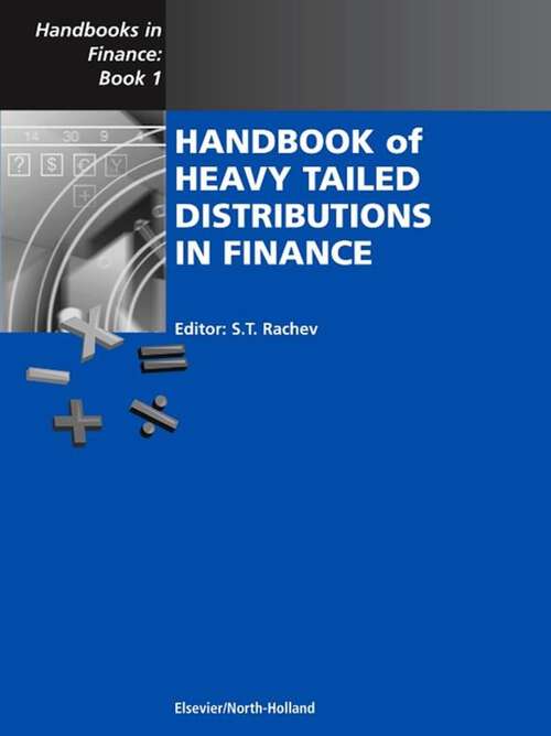 Book cover of Handbook of Heavy Tailed Distributions in Finance: Handbooks in Finance, Book 1 (Handbooks in Finance: Volume 1)