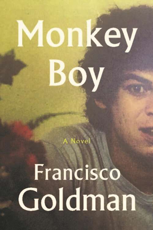 Book cover of Monkey Boy: Finalist For The 2022 Pulitzer Prize For Fiction (Main)