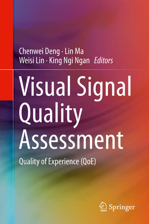 Book cover of Visual Signal Quality Assessment: Quality of Experience (QoE) (2015)