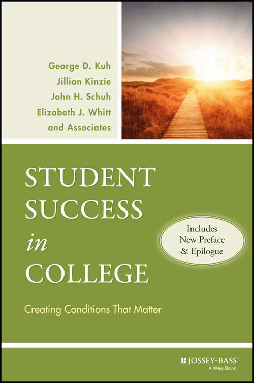 Book cover of Student Success in College: Creating Conditions That Matter