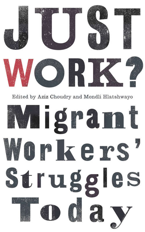 Book cover of Just Work?: Migrant Workers' Struggles Today (Wildcat)