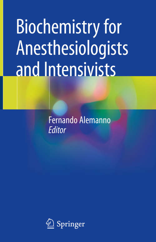 Book cover of Biochemistry for Anesthesiologists and Intensivists (1st ed. 2020)