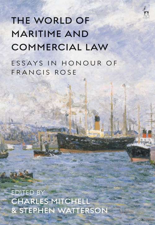 Book cover of The World of Maritime and Commercial Law: Essays in Honour of Francis Rose