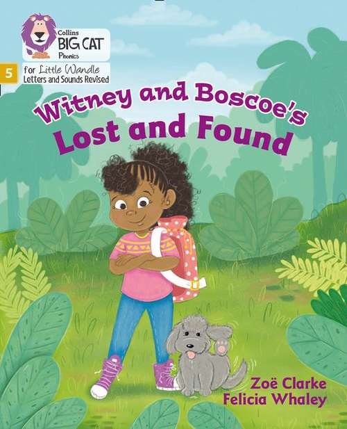 Book cover of Witney And Boscoe's Lost And Found (PDF): Phase 5 (Big Cat Phonics For Little Wandle Letters And Sounds Revised Ser.)