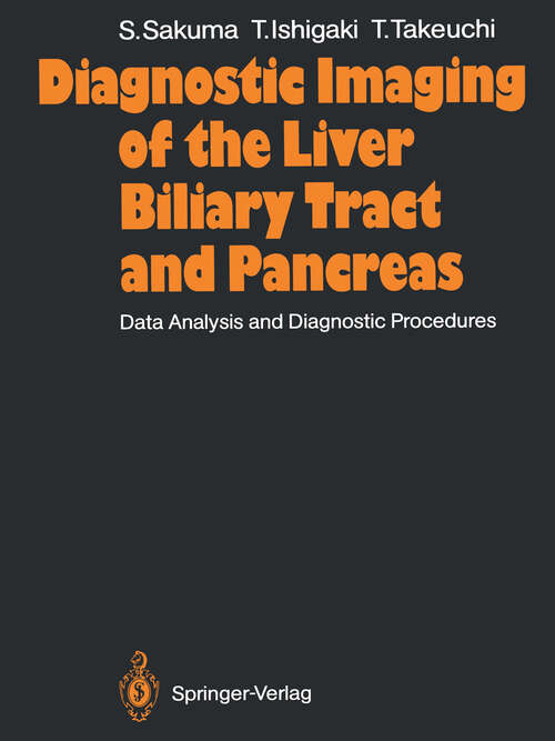 Book cover of Diagnostic Imaging of the Liver Biliary Tract and Pancreas: Data Analysis and Diagnostic Procedures (1987)