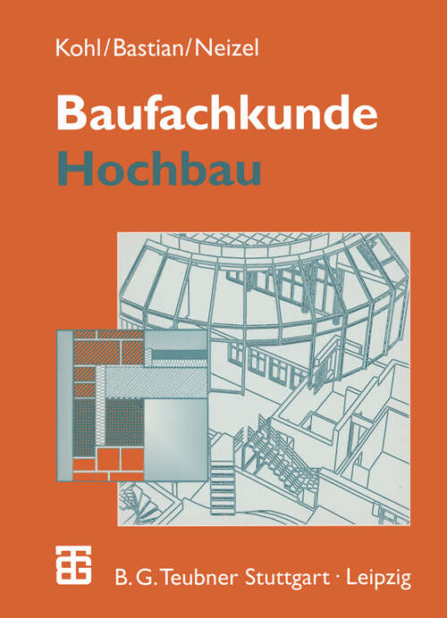 Book cover of Baufachkunde: Hochbau (19., neubearb. Aufl. 1998)