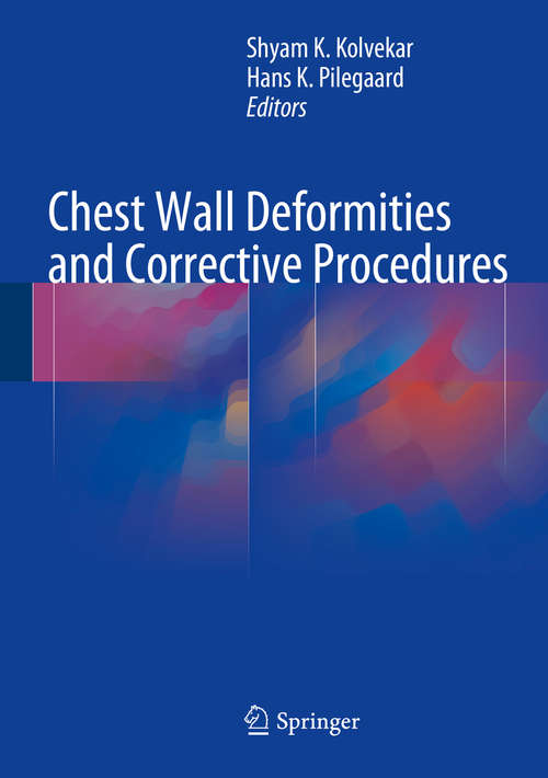 Book cover of Chest Wall Deformities and Corrective Procedures (1st ed. 2016)