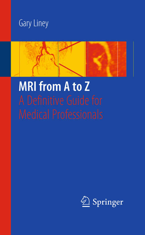 Book cover of MRI from A to Z: A Definitive Guide for Medical Professionals (2nd ed. 2011)