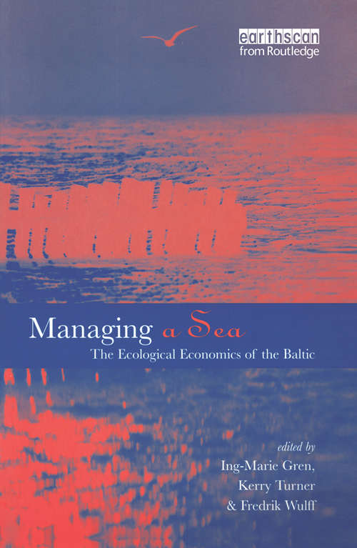 Book cover of Managing a Sea: The Ecological Economics of the Baltic