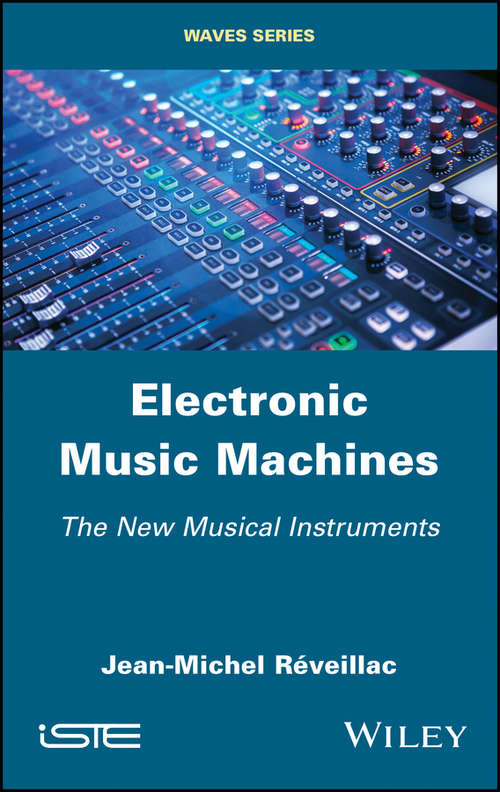 Book cover of Electronic Music Machines: The New Musical Instruments