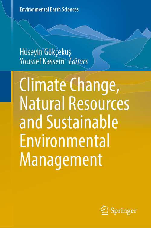 Book cover of Climate Change, Natural Resources and Sustainable Environmental Management (1st ed. 2022) (Environmental Earth Sciences)