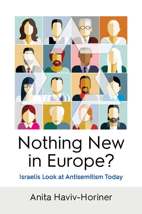 Book cover of Nothing New in Europe?: Israelis Look at Antisemitism Today