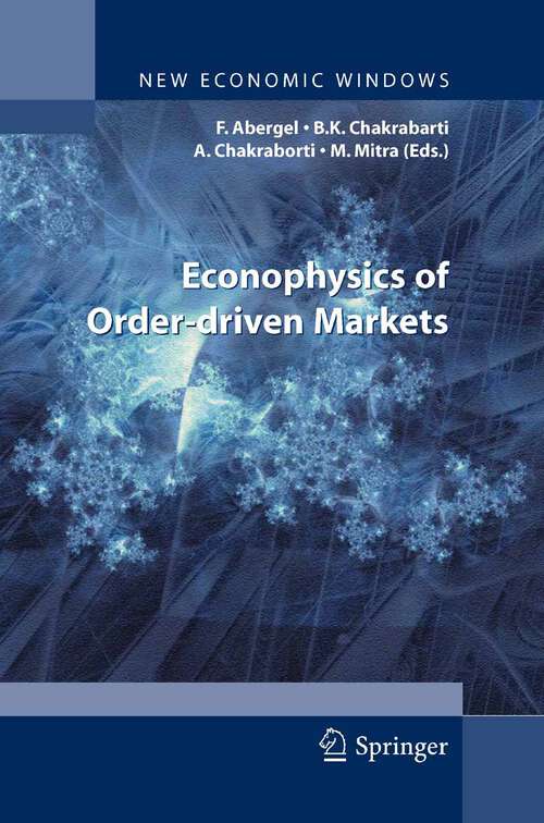 Book cover of Econophysics of Order-driven Markets (2011) (New Economic Windows)