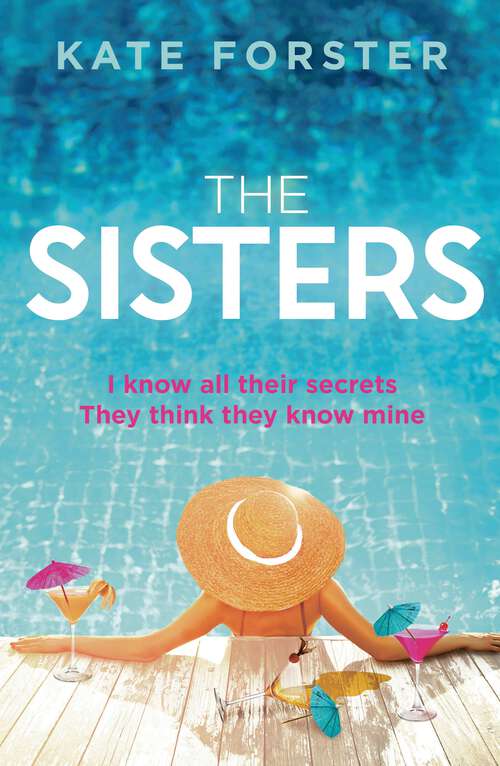 Book cover of The Sisters: A gripping story of dark family secrets from the bestselling author