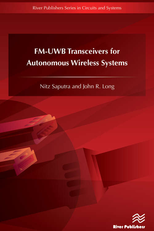 Book cover of FM-UWB Transceivers for Autonomous Wireless Systems (River Publishers Series In Circuits And Systems Ser.)