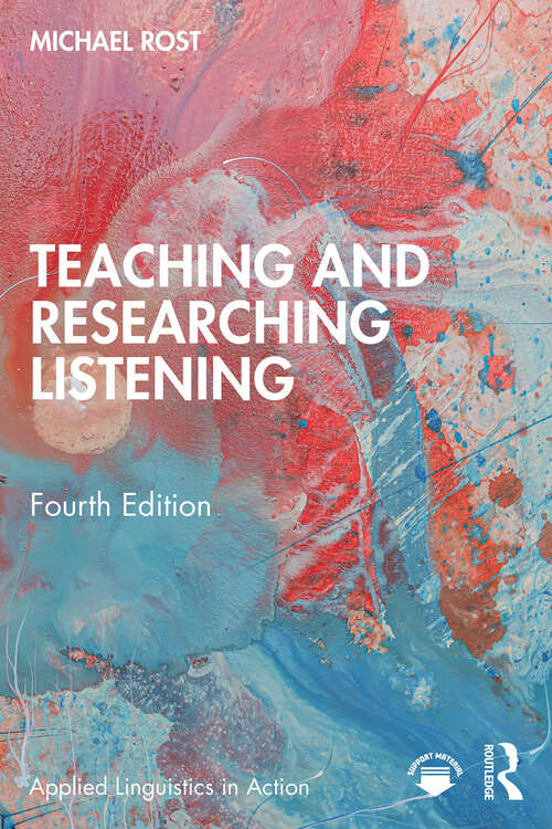 Book cover of Teaching and Researching Listening (Applied Linguistics in Action)