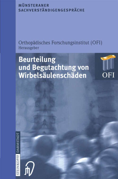 Book cover of Münsteraner Sachverständigengespräche: Beurteilung und Begutachtung von Wirbelsäulenschäden (2002) (Münsteraner Sachverständigengespräche)