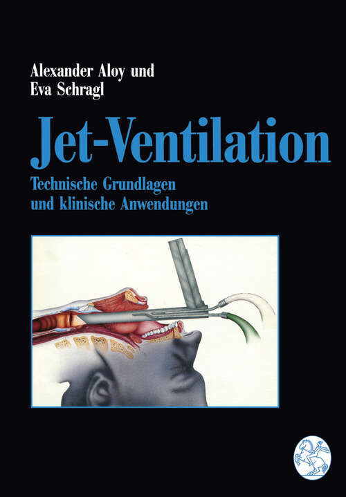 Book cover of Jet-Ventilation: Technische Grundlagen und klinische Anwendungen (1995)
