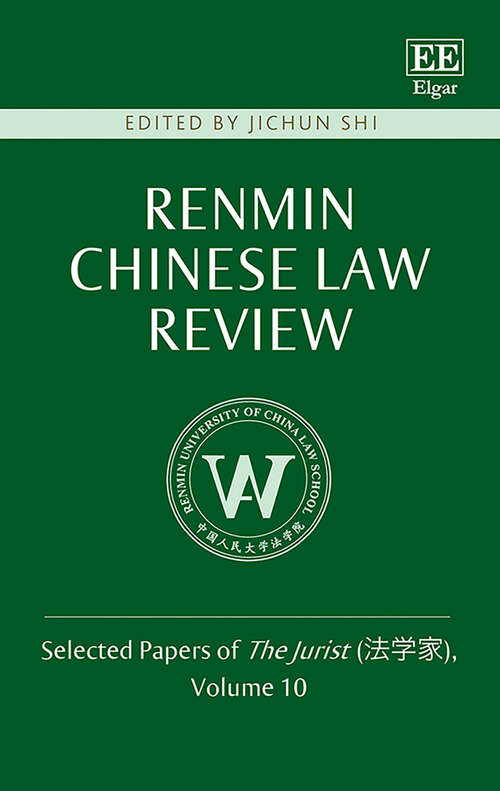 Book cover of Renmin Chinese Law Review: Selected Papers of The Jurist (法学家), Volume 10 (Renmin Chinese Law Review: Selected Papers of The Jurist)