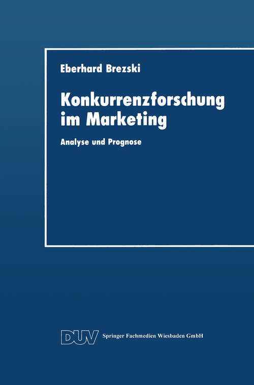 Book cover of Konkurrenzforschung im Marketing: Analyse und Prognose (1993) (DUV Wirtschaftswissenschaft)