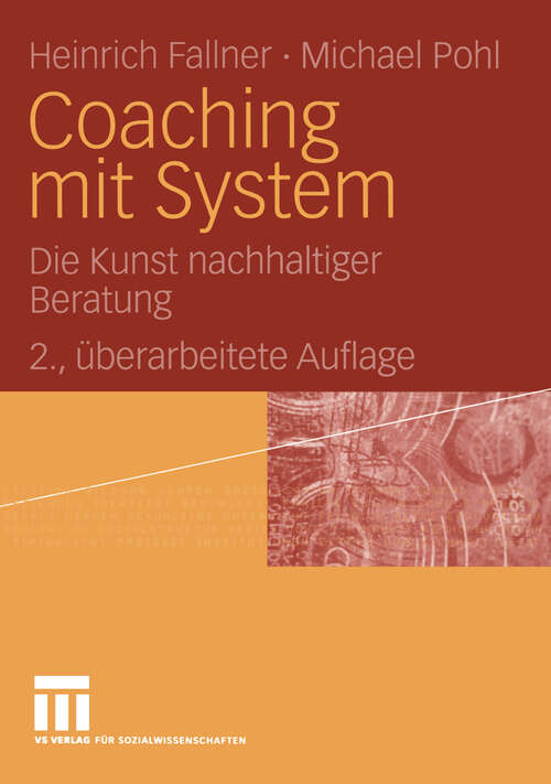 Book cover of Coaching mit System: Die Kunst nachhaltiger Beratung (2. Aufl. 2004)