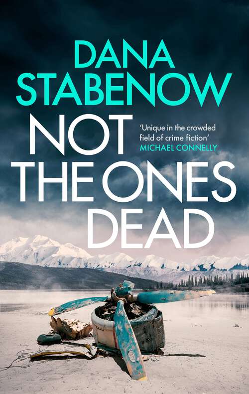 Book cover of Not the Ones Dead (A Kate Shugak Investigation)