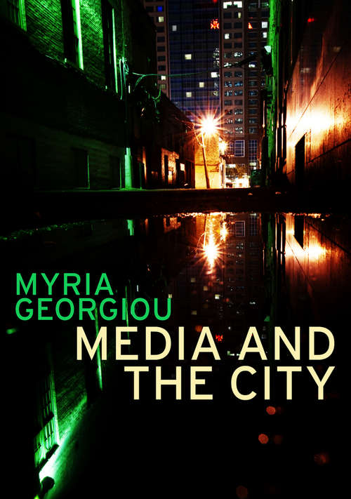Book cover of Media and the City: Cosmopolitanism and Difference (Global Media and Communication)
