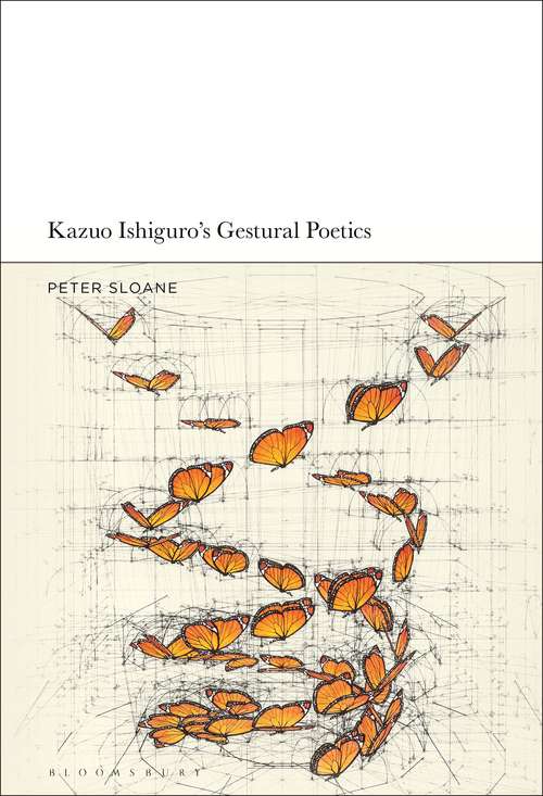 Book cover of Kazuo Ishiguro’s Gestural Poetics
