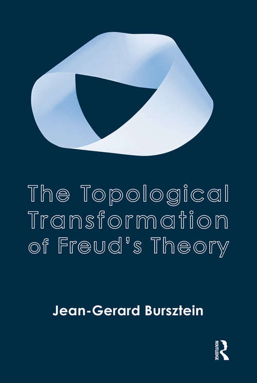 Book cover of The Topological Transformation of Freud's Theory