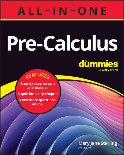 Book cover of Pre-Calculus All-in-One For Dummies: Book + Chapter Quizzes Online