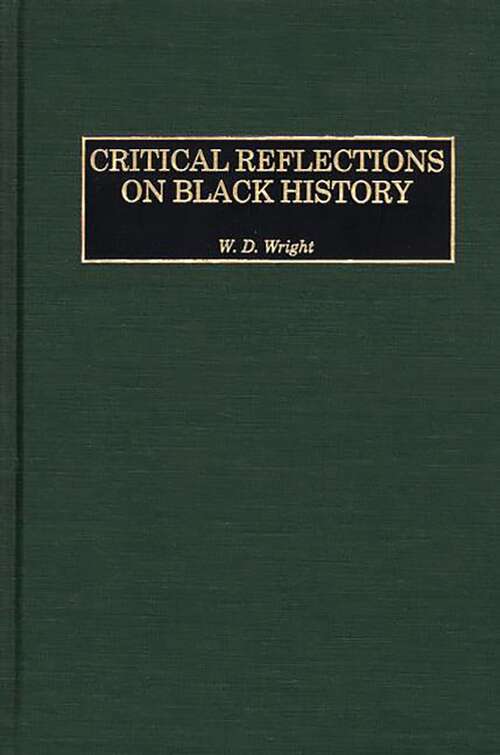 Book cover of Critical Reflections on Black History