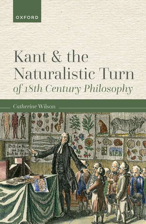 Book cover of Kant and the Naturalistic Turn of 18th Century Philosophy