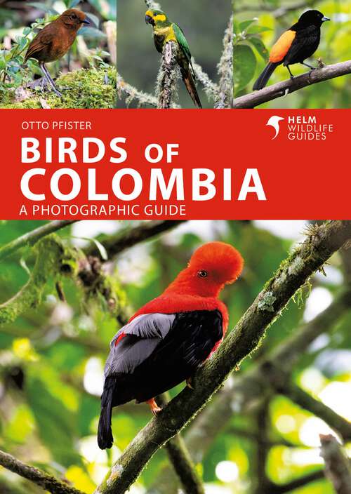 Book cover of Birds of Colombia (Helm Wildlife Guides)