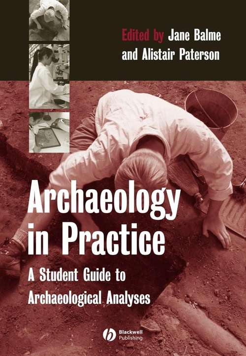 Book cover of Archaeology in Practice: A Student Guide to Archaeological Analyses