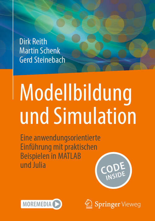 Book cover of Modellbildung und Simulation: Eine anwendungsorientierte Einführung mit praktischen Beispielen in MATLAB und Julia (2024)