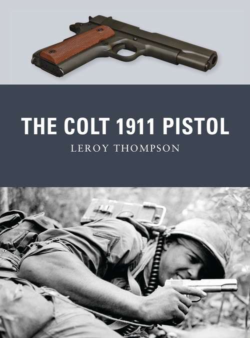 Book cover of The Colt 1911 Pistol (Weapon #9)