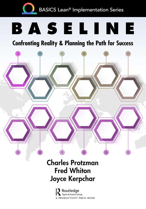 Book cover of Baseline: Confronting Reality and Planning the Path for Success (BASICS Lean® Implementation)