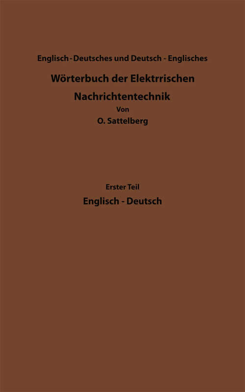Book cover of Dictionary of Technological Terms Used in Electrical Communication / Wörterbuch der Elektrischen Nachrichtentechnik (1925)