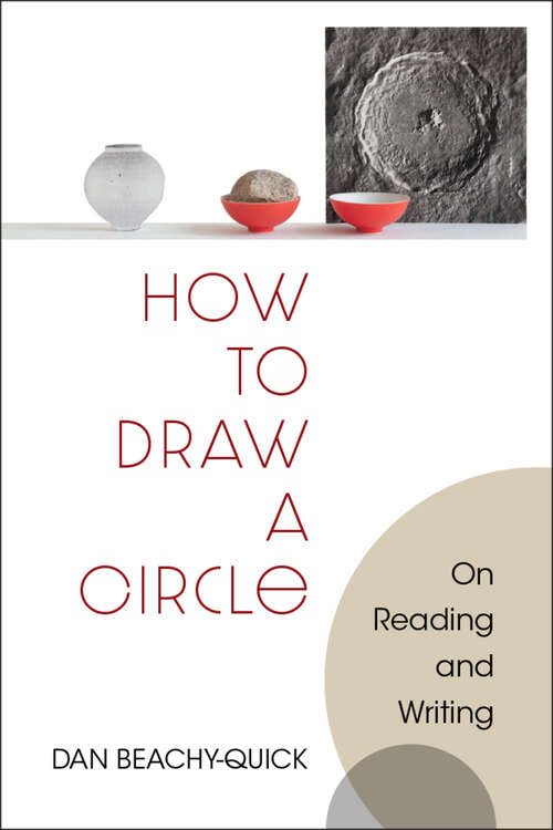 Book cover of How to Draw a Circle: On Reading and Writing (Poets On Poetry)