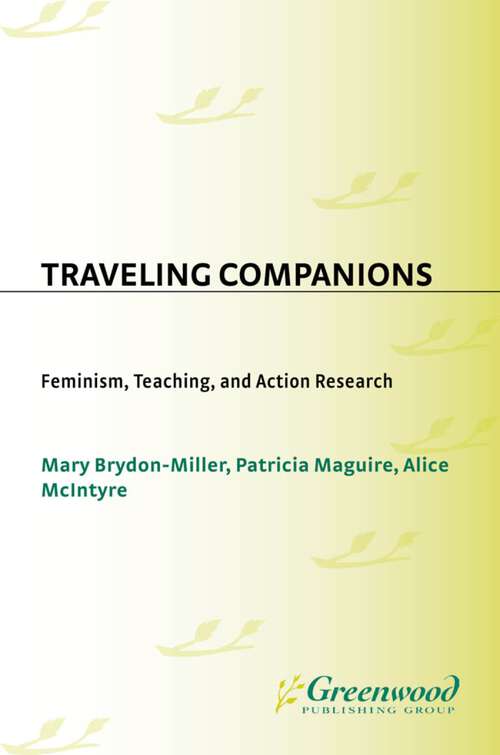 Book cover of Traveling Companions: Feminism, Teaching, and Action Research (Non-ser.)